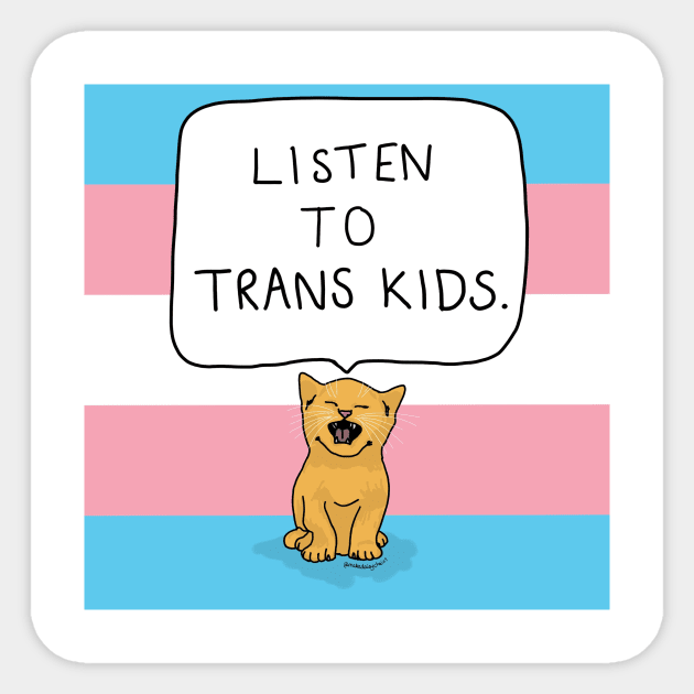 Listen to trans kids Sticker by makedaisychains